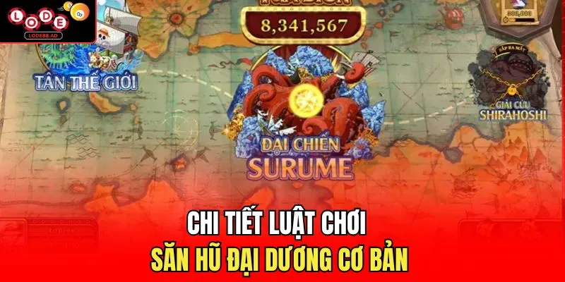 Chi tiết luật chơi săn hũ đại dương cơ bản