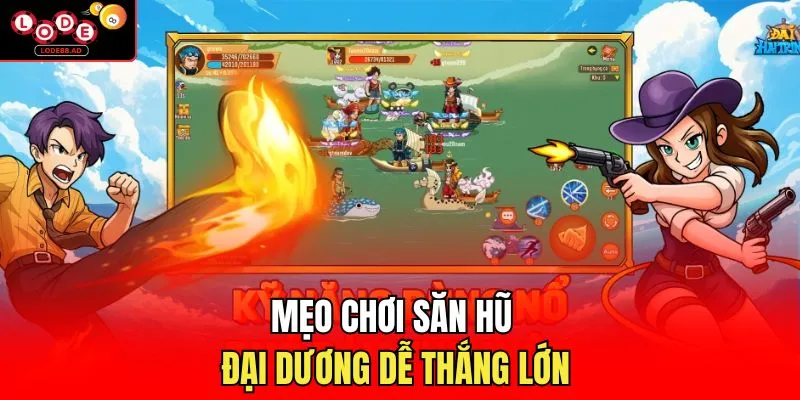 Mẹo chơi săn hũ đại dương dễ thắng lớn