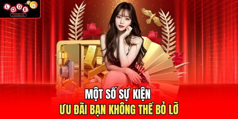 Một số sự kiện ưu đãi bạn không thể bỏ lỡ