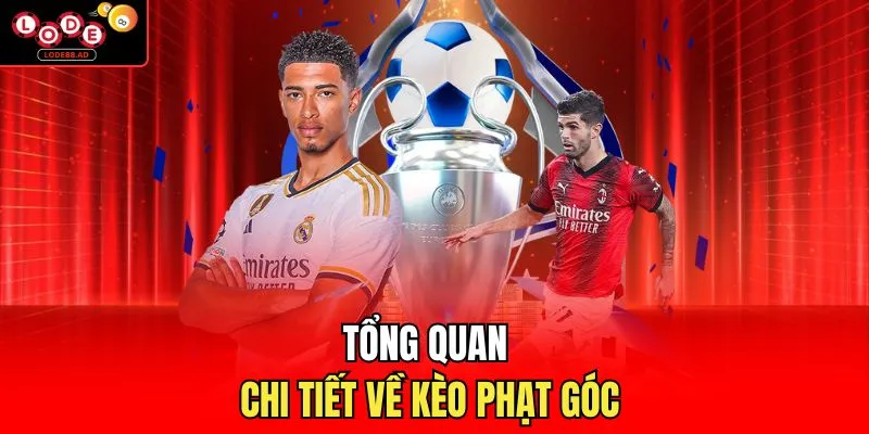 Chi tiết về kèo phạt góc