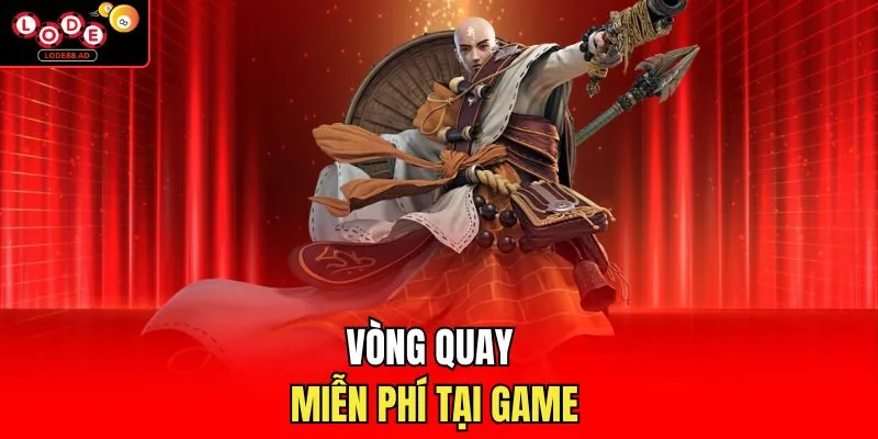Vòng quay miễn phí tại game